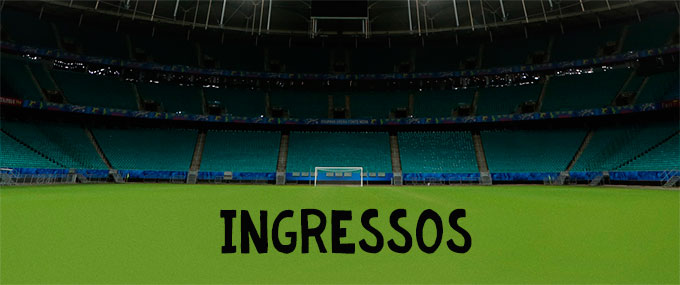 Arena Fonte Nova Ingressos